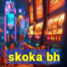 skoka bh